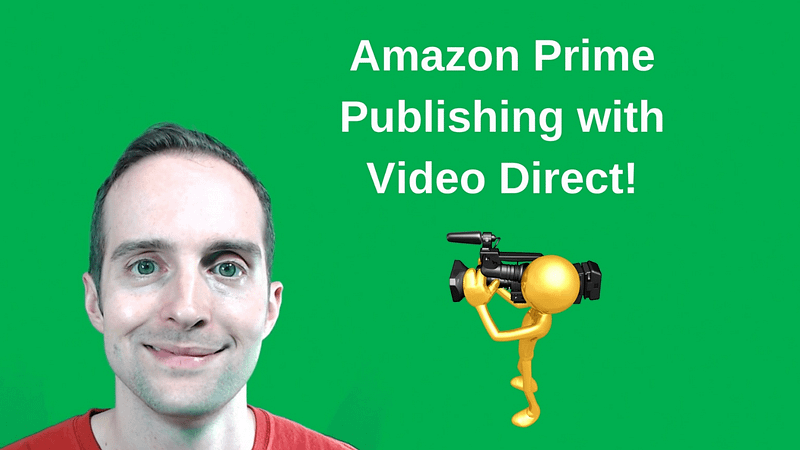 Amazon Prime Publishing with Video Direct