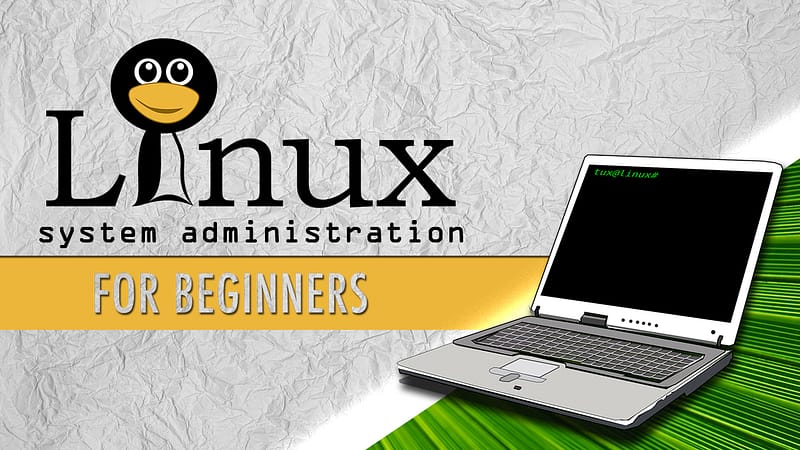 Linux System Administration for Beginners