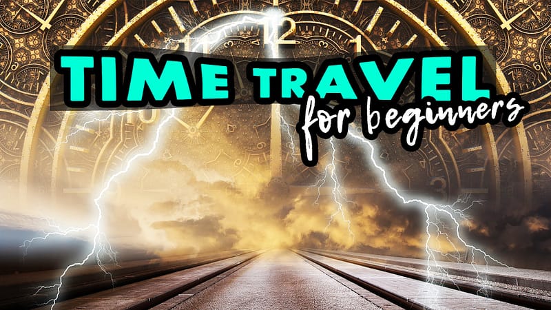 Time Travel For Beginners